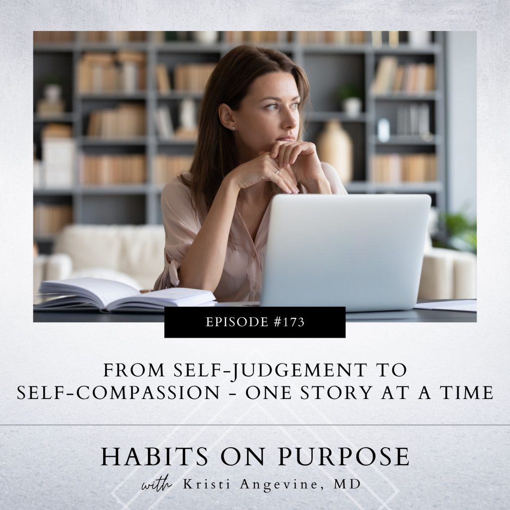 Habits on Purpose with Kristi Angevine | Finding Self-Compassion in Your Inner Story: A Practical Reflection Habit