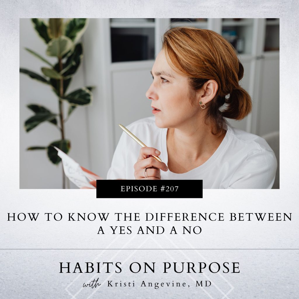 Habits on Purpose with Kristi Angevine | How to Know the Difference Between a Yes and a No